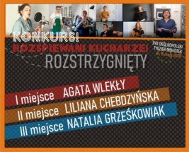 Konkurs rozśpiewani kucharze rozstrzygnięty. W tle nazwiska zwyciężców i zdjęcia gości konkursu