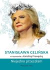 okładka książki, całe białe tło wypełnia postać kobiety z wiankiem na głowie, u dołu napis Stanisława Celińska w rozmowie z Karoliną Prewęcką, Niejedno przeszłam, Prószyński i S-ka
