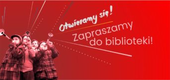 Czerwona plansza, w lewym narożniku grupa chłopców grających na trąbkach, po środku jasne litery: Otwieramy się! Zapraszamy do biblioteki!