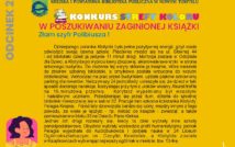 na górze plakatu logo i napis: Miejska i Powiatowa Biblioteka Publiczna w Nowym Tomyślu.Lewy bok napis: odcinek 2. Środek plakatu napis: Konkurs Strefy Koloru, w poszukiwaniu zaginionej książki. Złam szyfr Polibiusza! lewy róg plakatu: obrazek przedstawiający twarz dziewczyny. Na środku tekst.