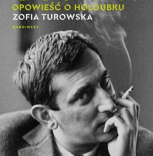 okładka książki, siedzący mężczyzna, z ręką przy ustach trzymający dymiący papieros, u góry duży napis: Gustaw, opowieść o Holoubku, Zofia Turowska, Marginesy