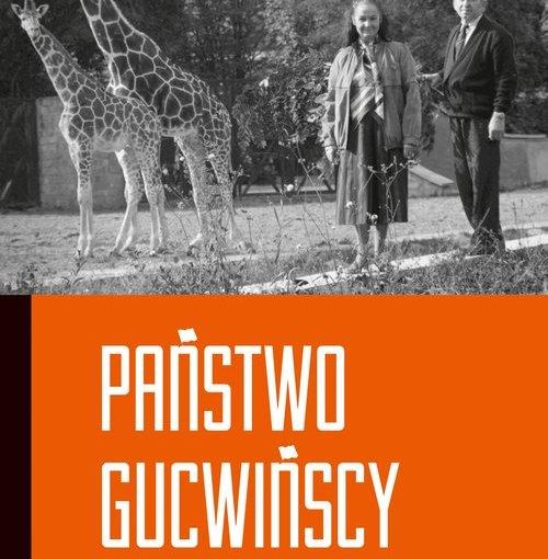 okładka książki, kobieta i mężczyzna oraz dwie żyrafy w tle drzewa, w połowie okładki duży napis: Państwo Gucwińscy zwierzęta i ich ludzie Marek Górlikowski