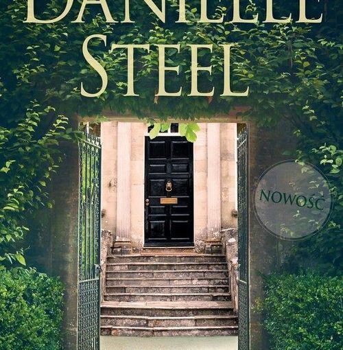 okładka książki, w otoczeniu drzew stara brama, dalej wejście po schodach i drzwi do domu, u góry napis: Danielle Steel, na samym dole napis: Sąsiedzi